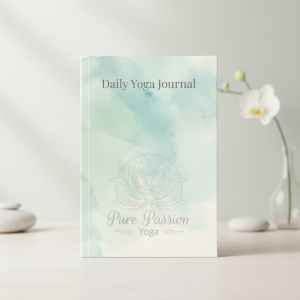 Daily Yoga Journal: Track Your Practice, Poses, Intentions, Mood, and Progress | Yoga Log Book for Beginners, Women, Men, and Yoga
